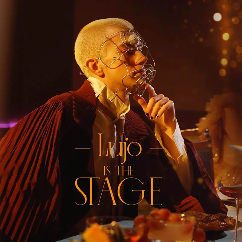 LUJO IS THE STAGE